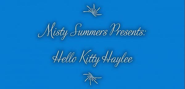  Misty Summers Presents HelloKittyHaylee Solo fun